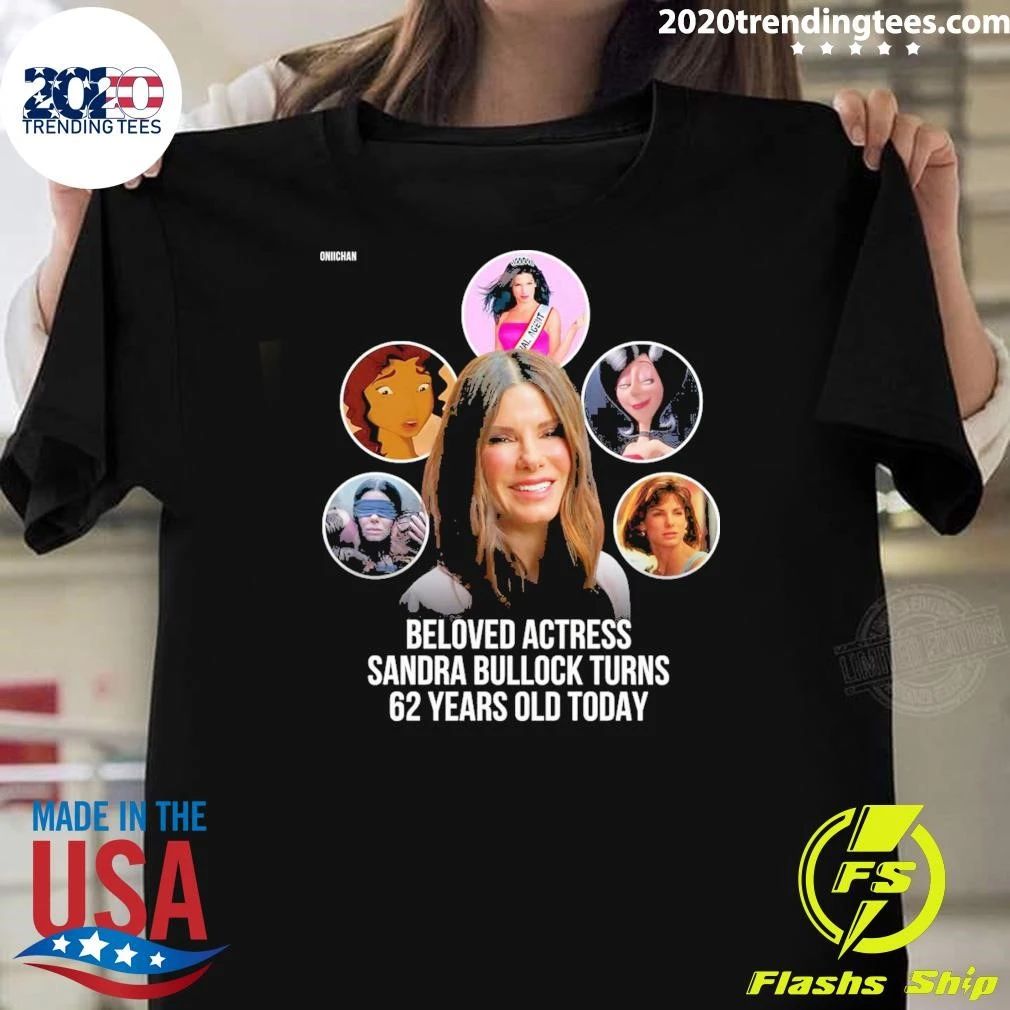 Happy 62nd Birthday To Beloved Actress And Producer Sandra Bullock Shirt