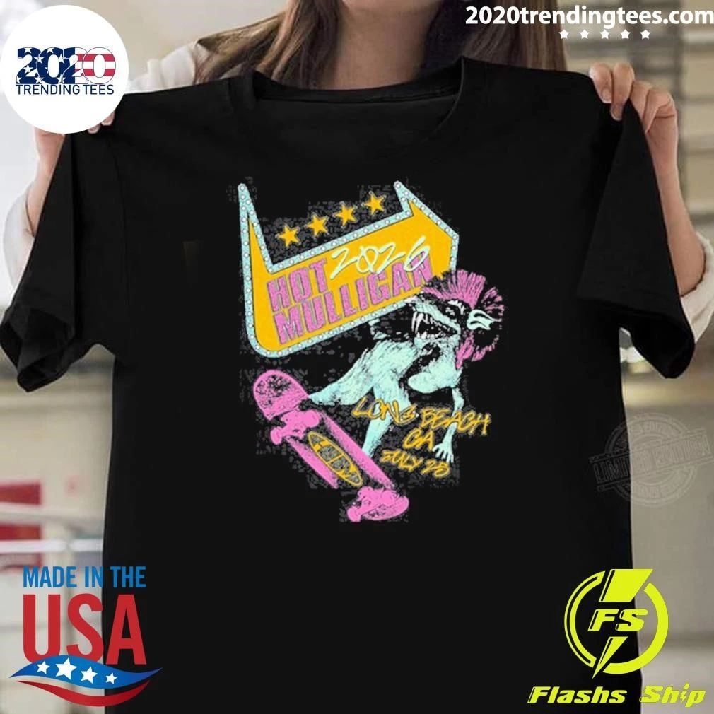 2026 Hot Mulligan Long Beach, Ca Shirt