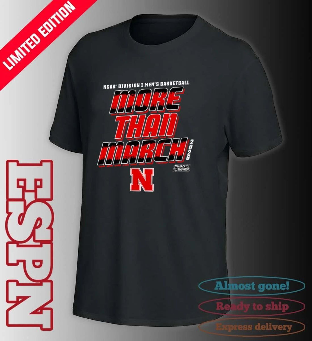 Nebraska Men’s Basketball More Than March 2026 Shirt