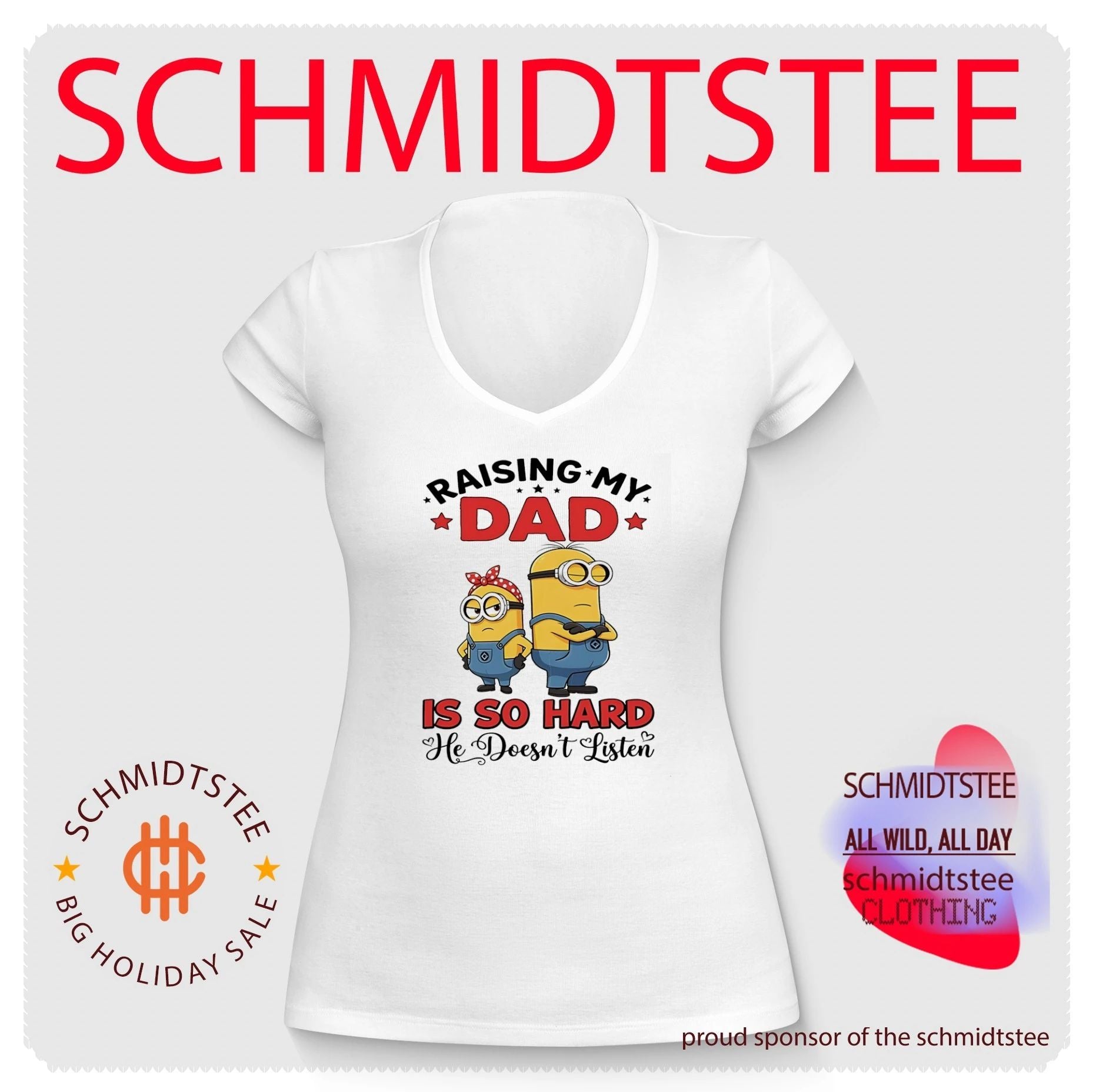 Raising my dad is so hard he doesn’t listen Minion shirt
