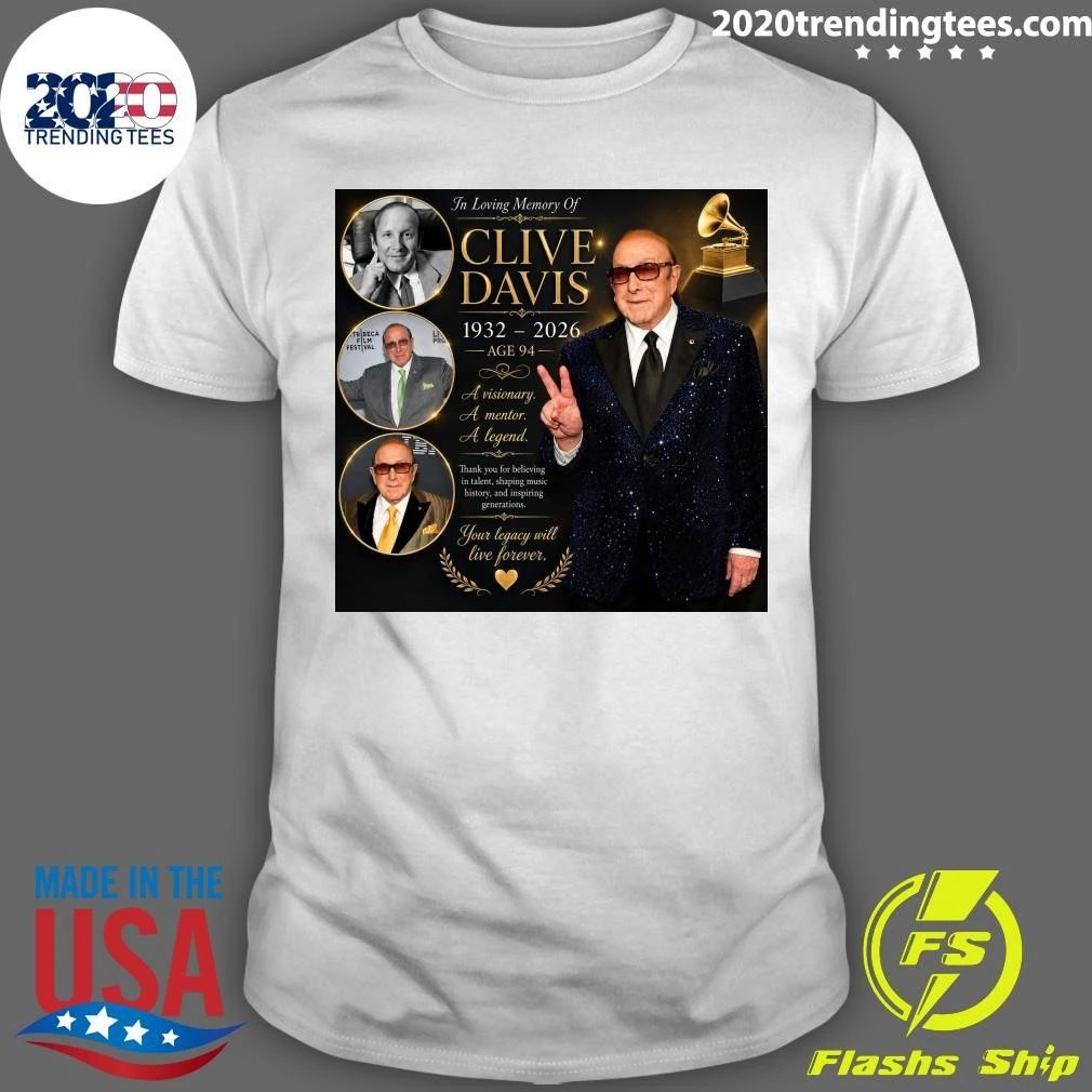 In Loving Memory Of Clive Davis 1932-2026 Age 94 Shirt