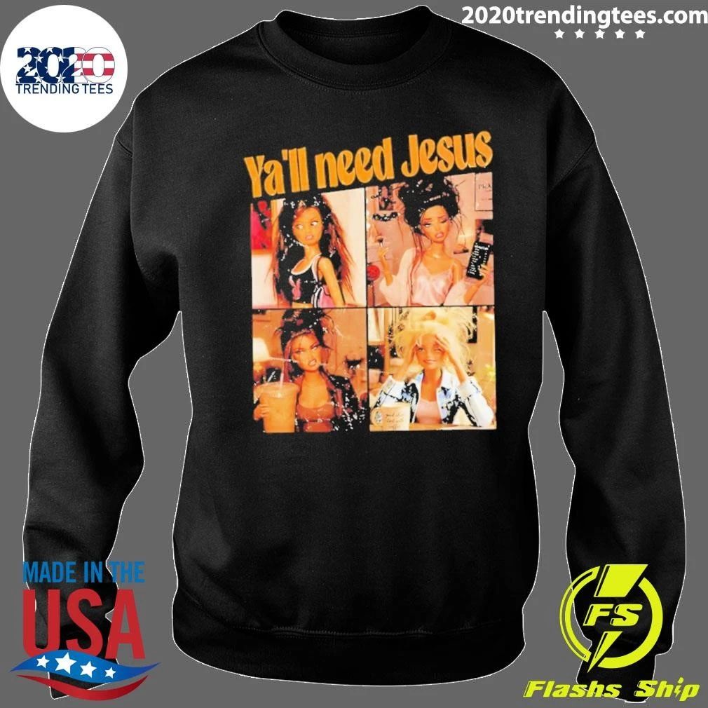 Ya’ll Need Jesus Doll Funny Coffee Makeup Shirt