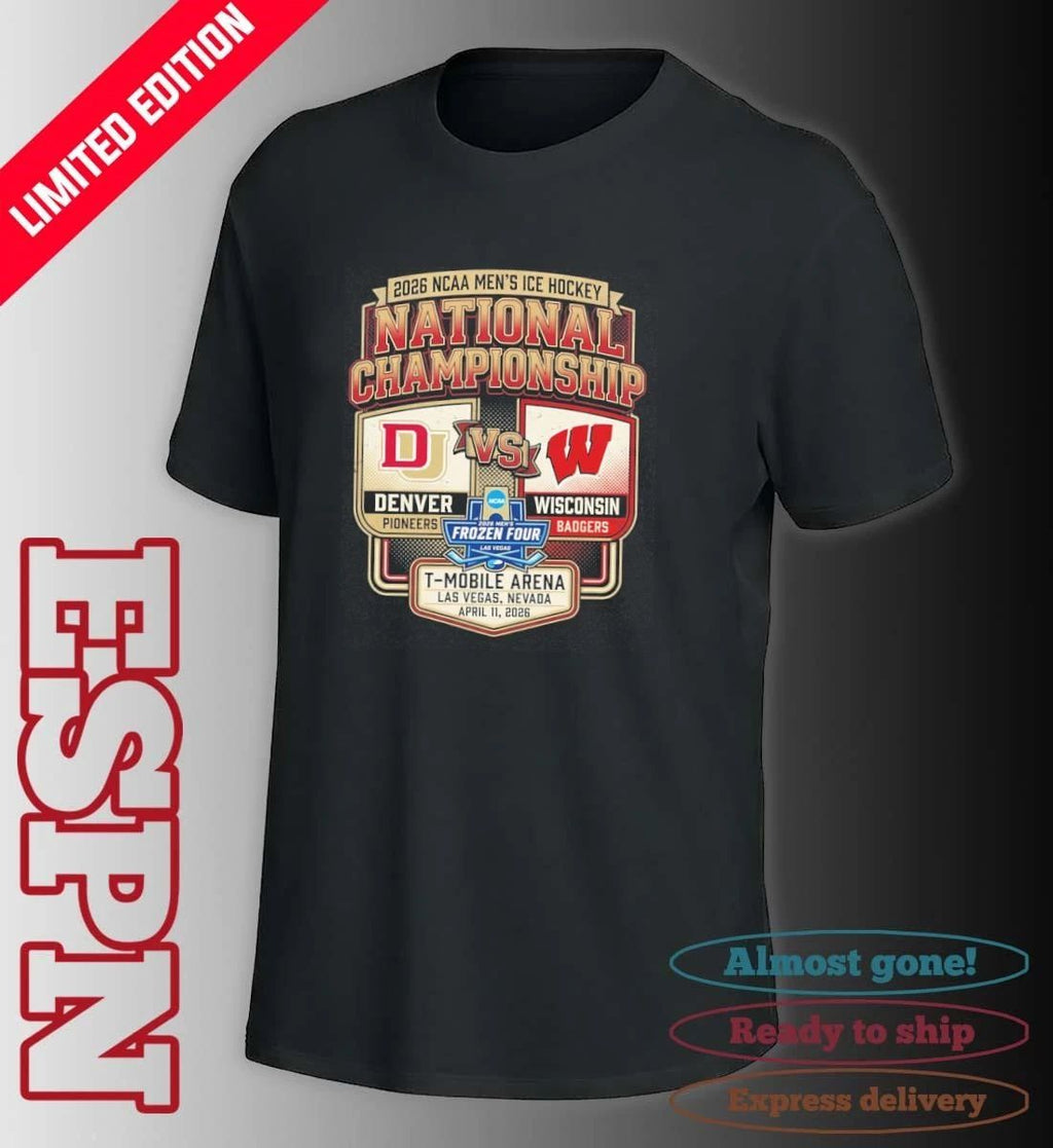 2026 NCAA Men’s Ice Hockey National Championship Denver Pioneers Vs Wisconsin Badgers T-Shirt