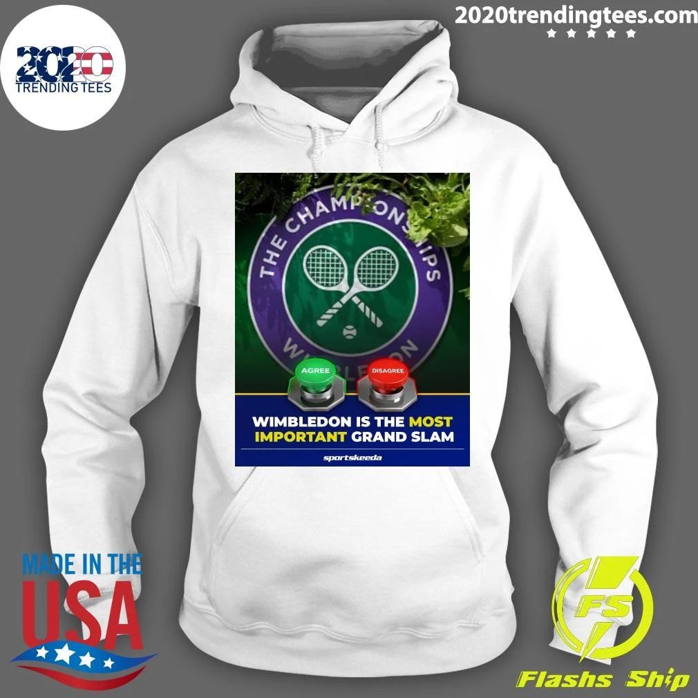 Wimbledon Is The Most Important Grand Slam Of The Year Shirt