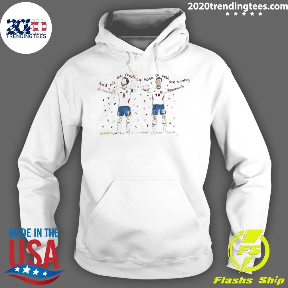 Jude Bellingham And Harry Kane England And All The Roads We Have To Walk Are Winding Shirt