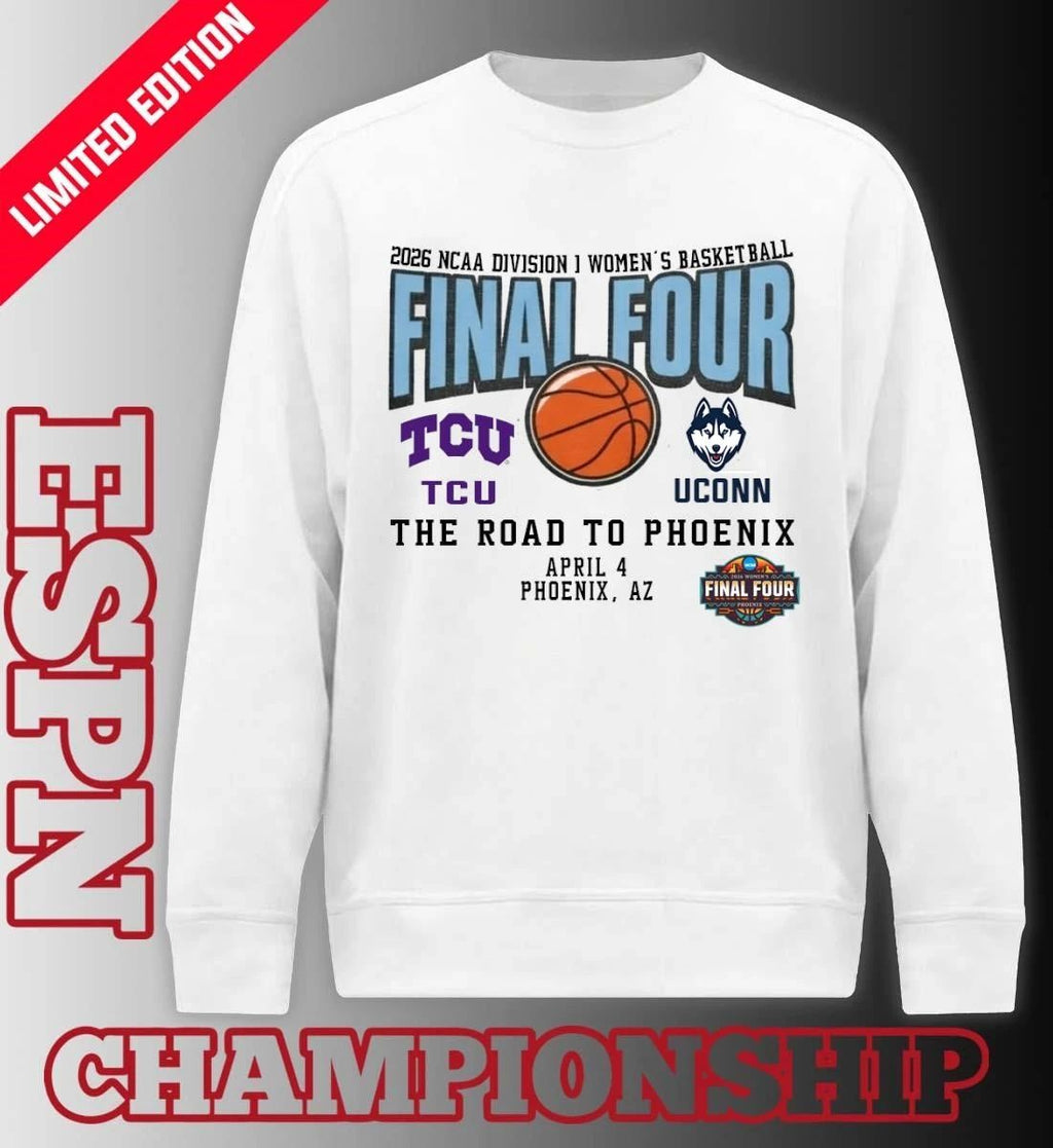 Uconn Huskies Vs TCU Horned Frogs 2026 NCAA DI Women’s Basketball Tournament March Madness Final 4 T-Shirt