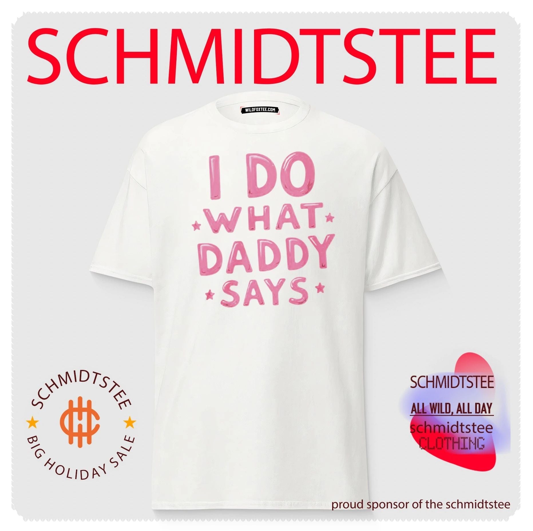 I Do What Daddy Says Shirt