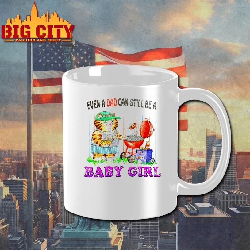Even A Dad Can Still Be A Babygirl Grill Master Cat Meme Shirt
