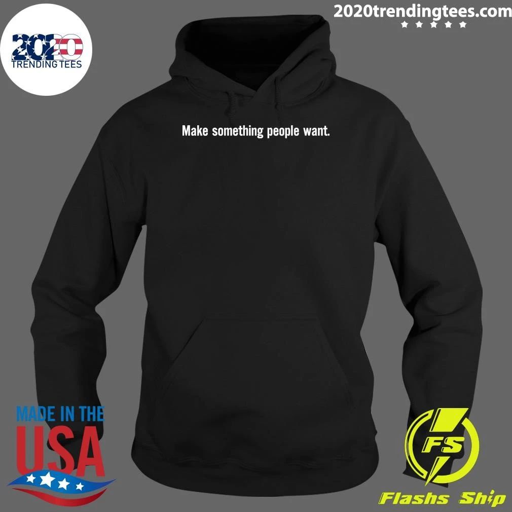 Jessica Make Something People Want Shirt