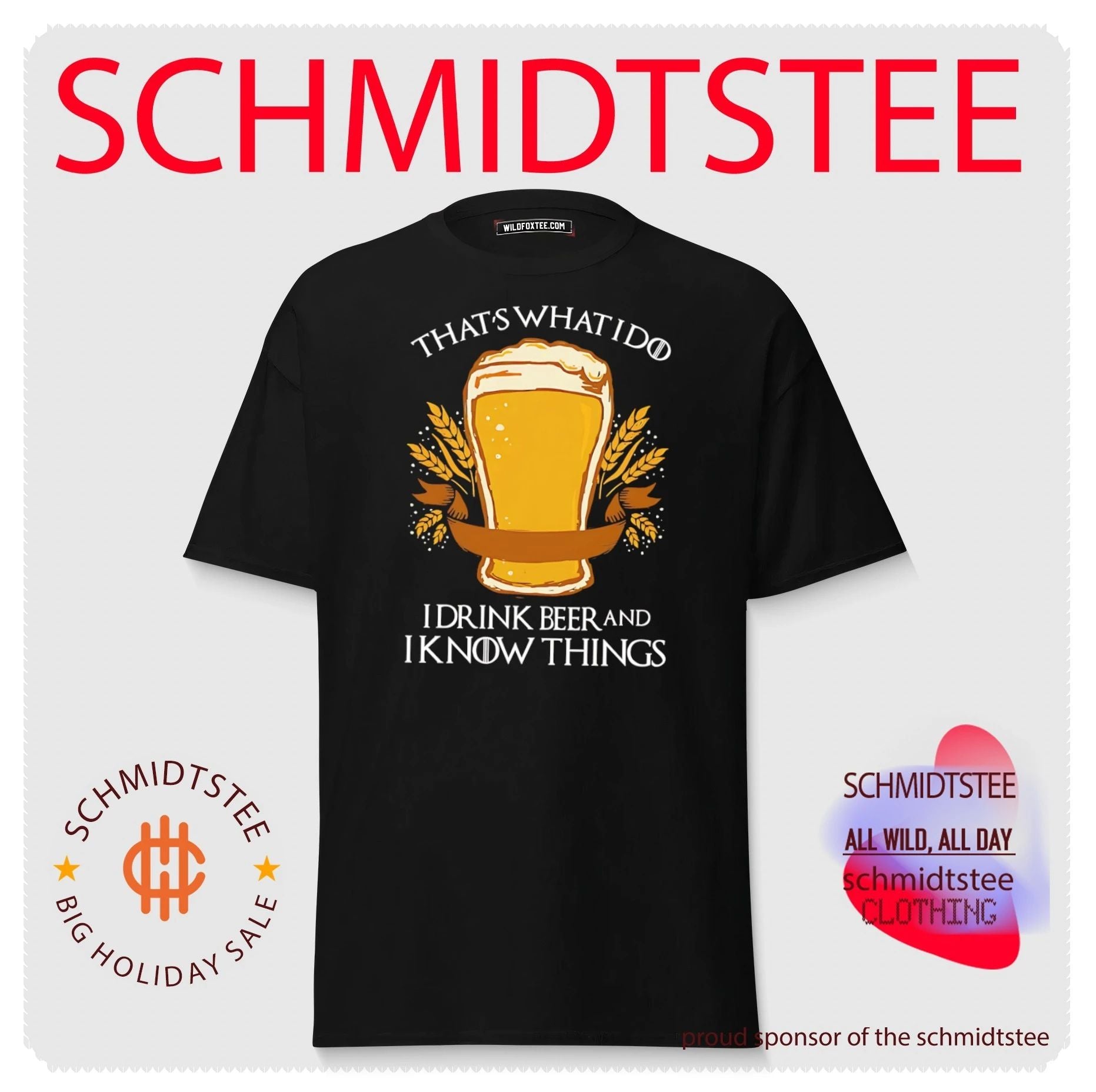 That’s what I do I drink beer and I know things shirt