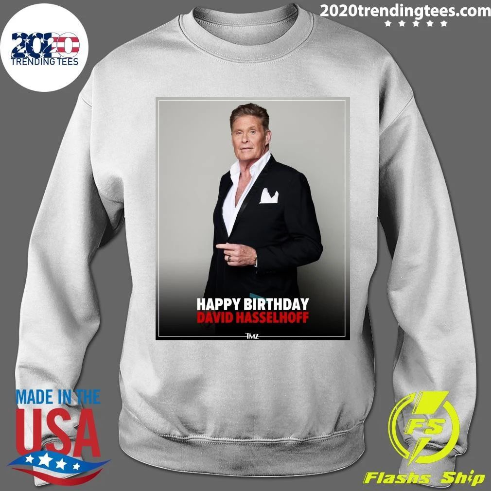 Happy birthday to David Hasselhoff Shirt