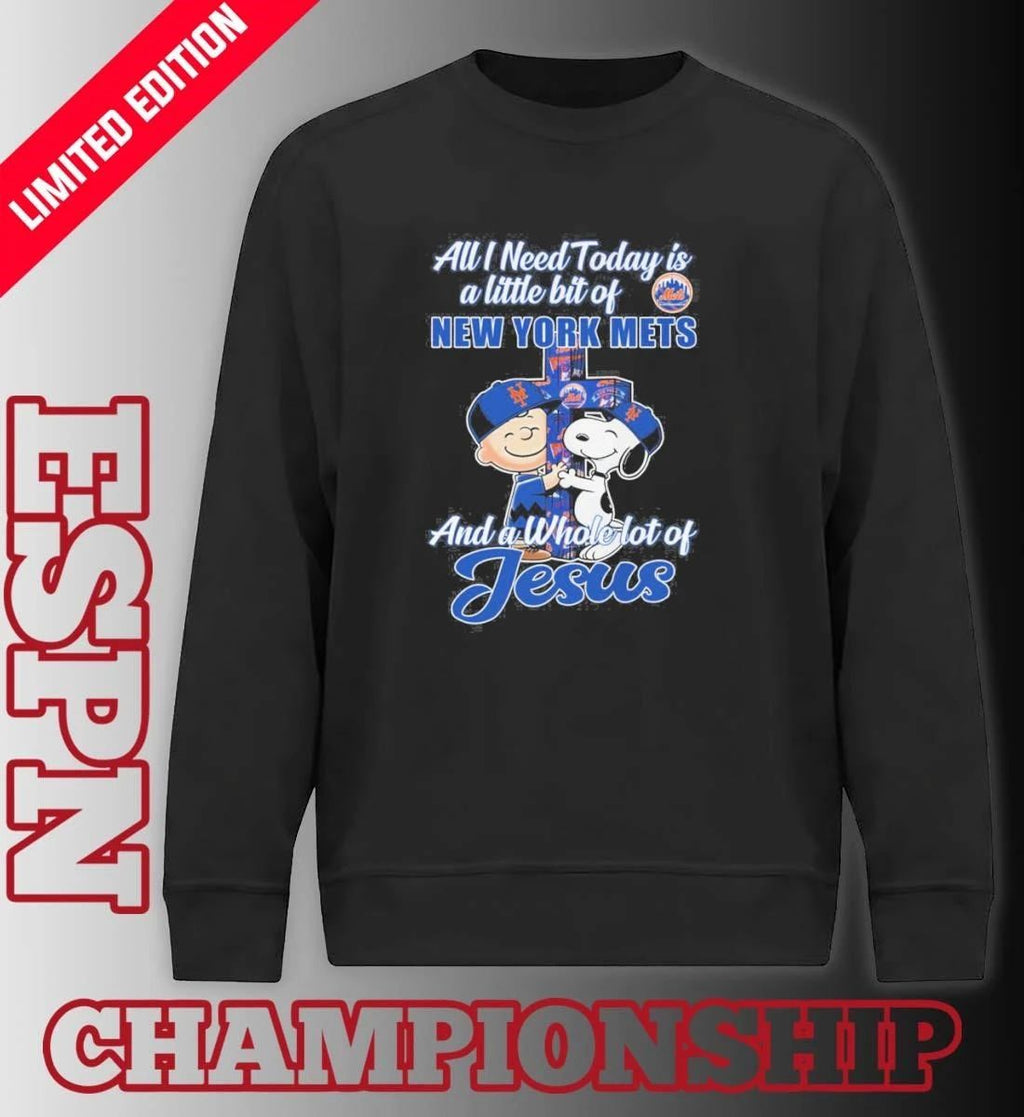 The Peanuts All I Need Today Is A Little Bit Of New York Mets And A Whole Lot Of Jesus 2026 Shirt