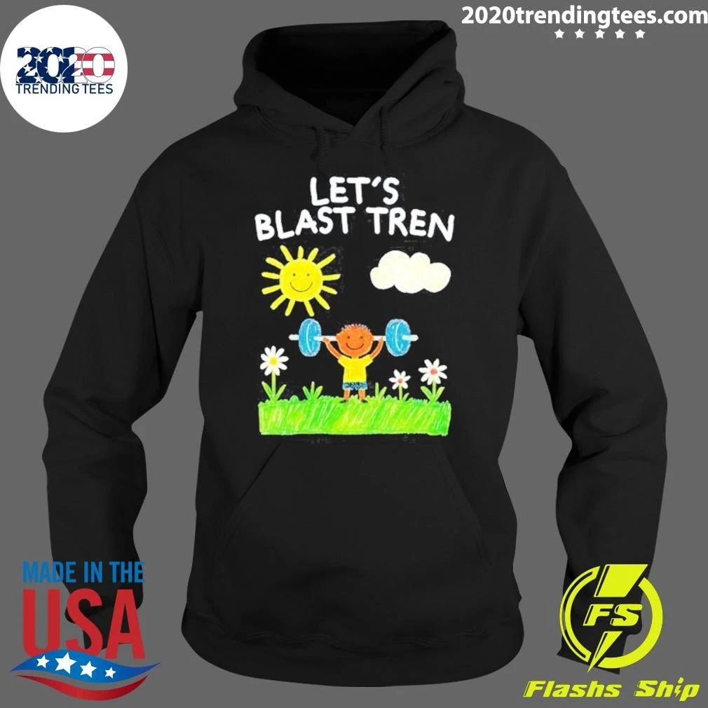 Let’s Blast Tren Bodybuilding Gym Humor Shirt