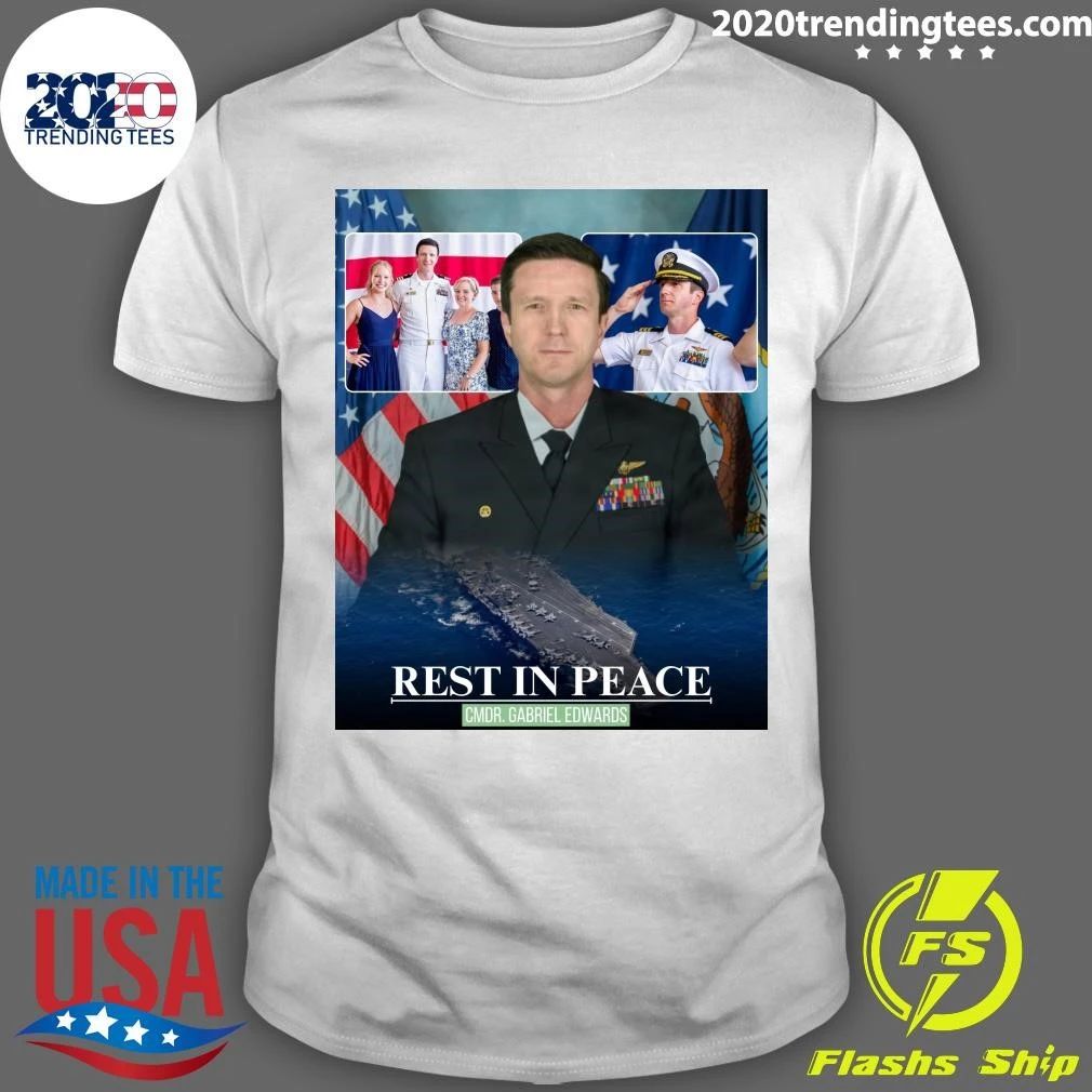 Rest In Peace CMDR. Gabriel Edwards Shirt