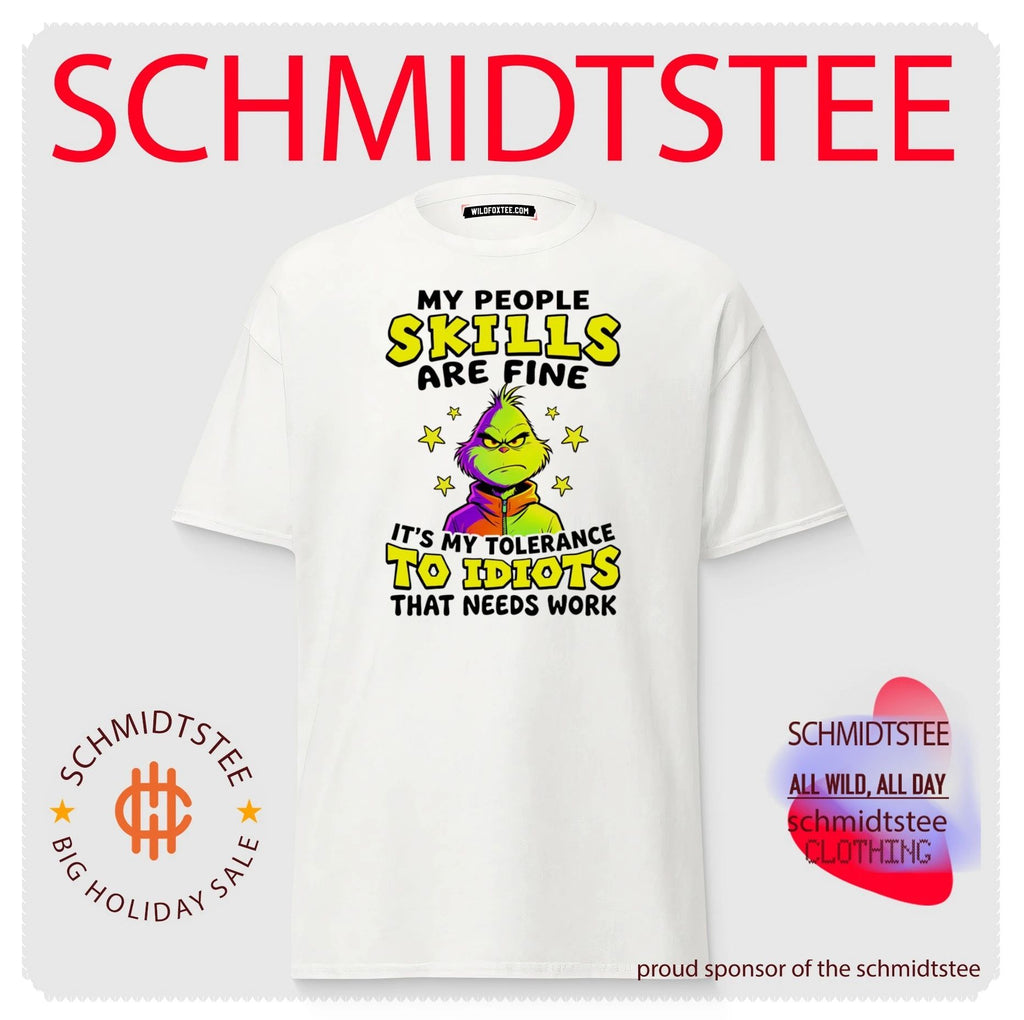 My People Skills Are Fine It Is My Tolerance to Idiots That Needs Work shirt