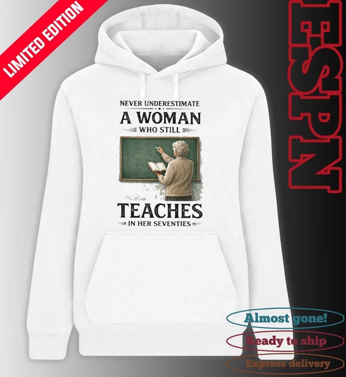 Grandma Never Underestimate A Woman Who Still Teaches In Her Seventies Shirt