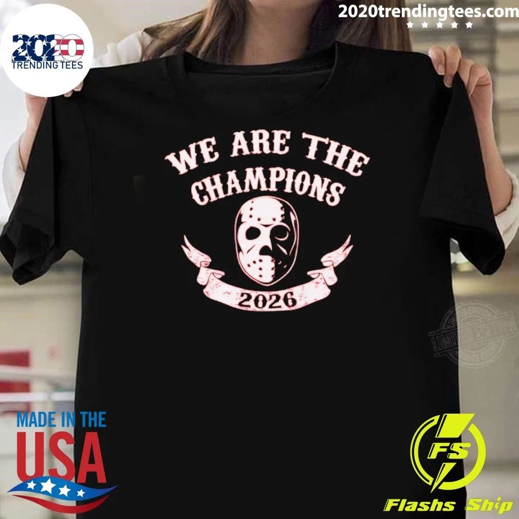 We are the Champions Stanley Cup 2026 Shirt