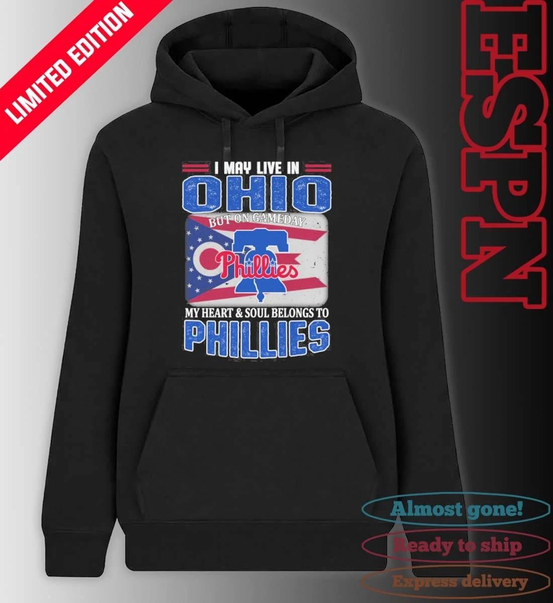 I May Live In Ohio But On Gameday My Heart & Soul Belongs To Philadelphia Phillies Shirt