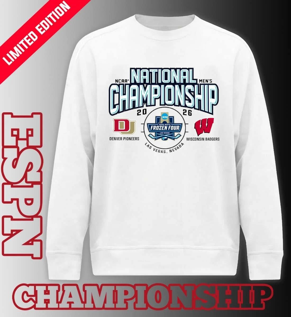 Denver Pioneers Vs Wisconsin Badgers 2026 NCAA Men’s Ice Hockey National Championship Game T-Shirt
