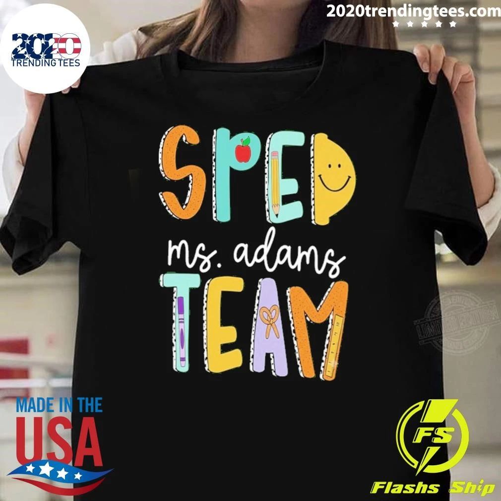 Special Education Teacher Sped Team Shirt