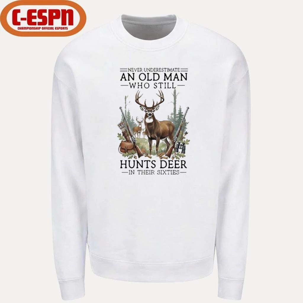 Never Underestimate An Old Man Who Still Hunts Deer In His Sixties T-Shirt
