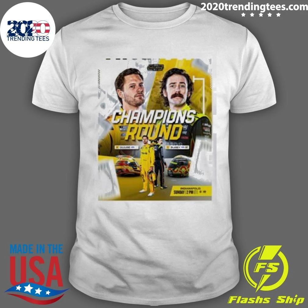 Gilliland & Blaney Champions Round Indianapolis Nascar 2026 Shirt