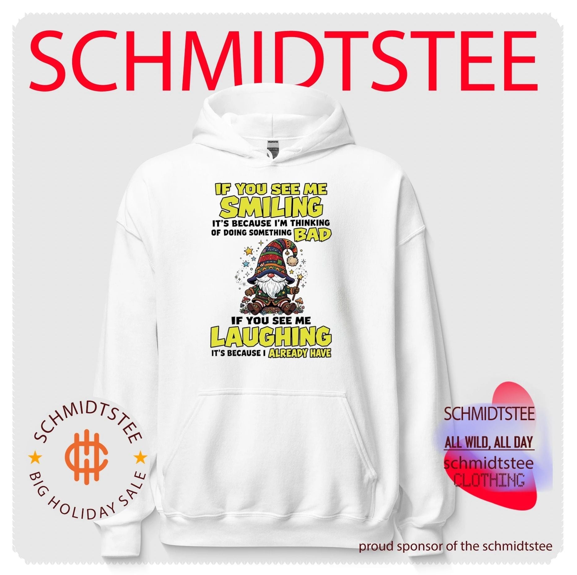 If you see me smiling it’s because I’m thinking of doing something bad if you see me laughing it’s because I already have shirt