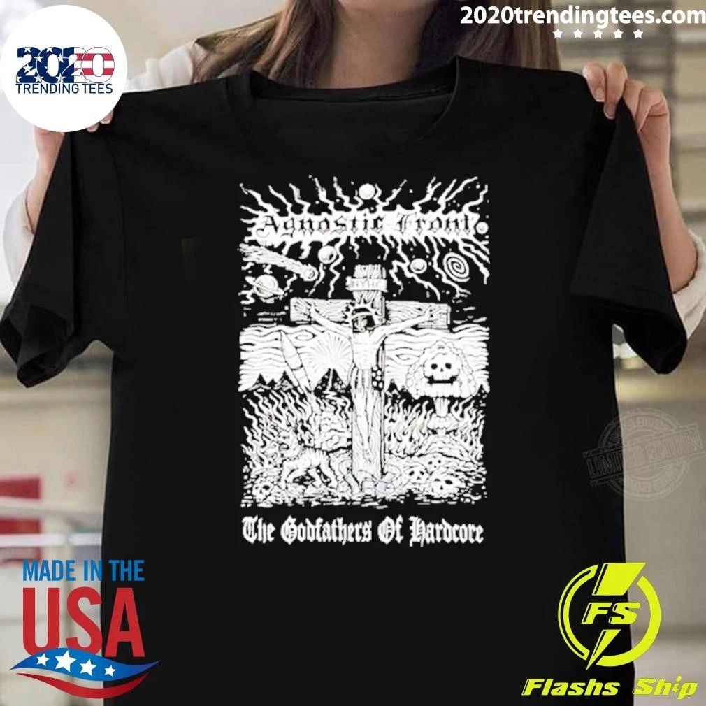 Agnostic Front The Godfathers Of Hardcore Shirt