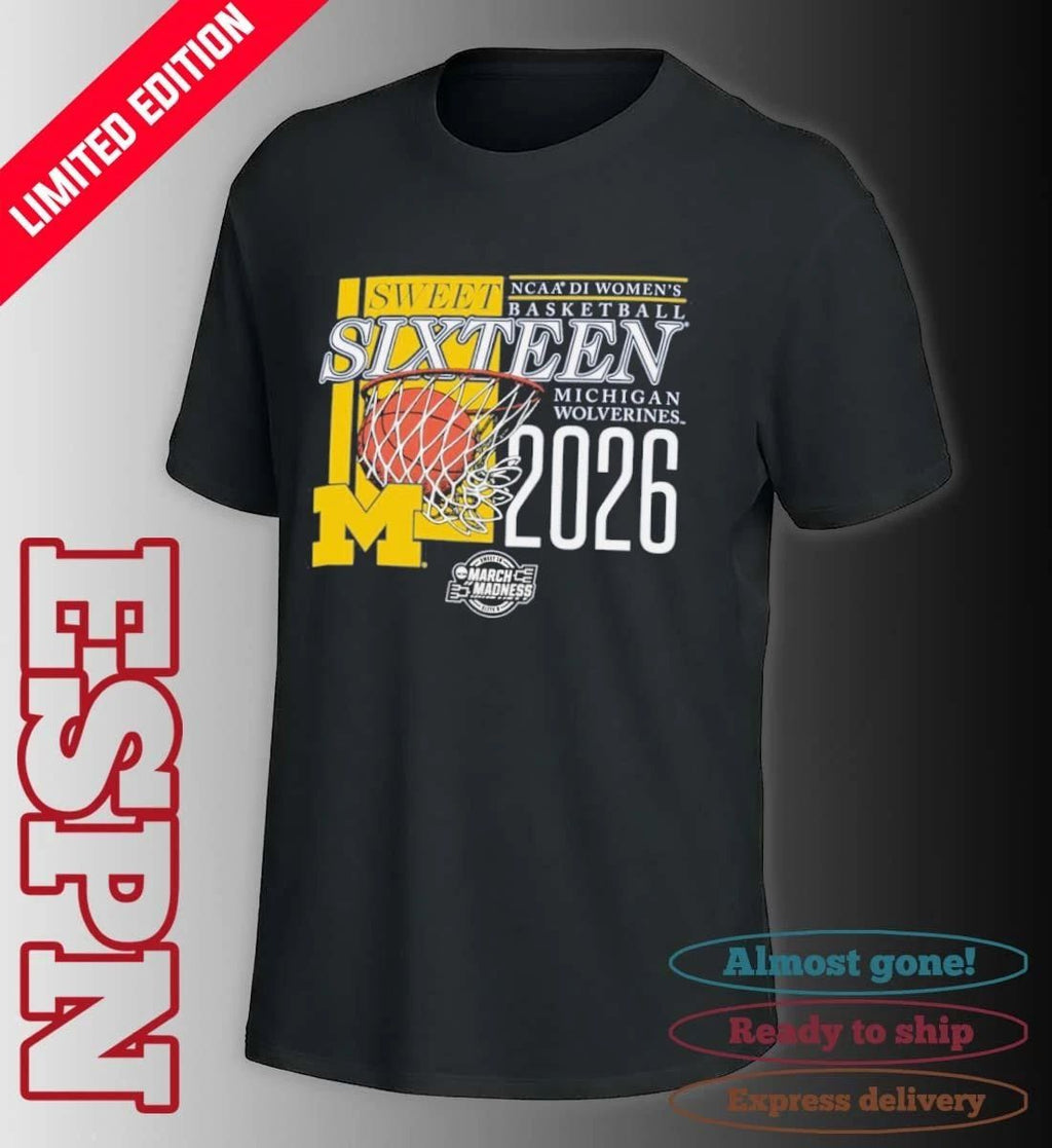 Michigan Wolverines 2026 NCAA DI Women’s Basketball Sweet Sixteen – Fort Worth Regional T-Shirt