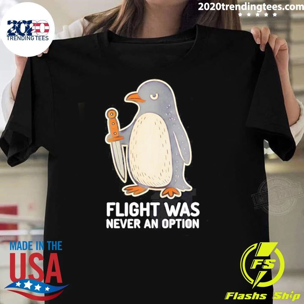 Flight Was Never An Option Cartoon Penguin Shirt