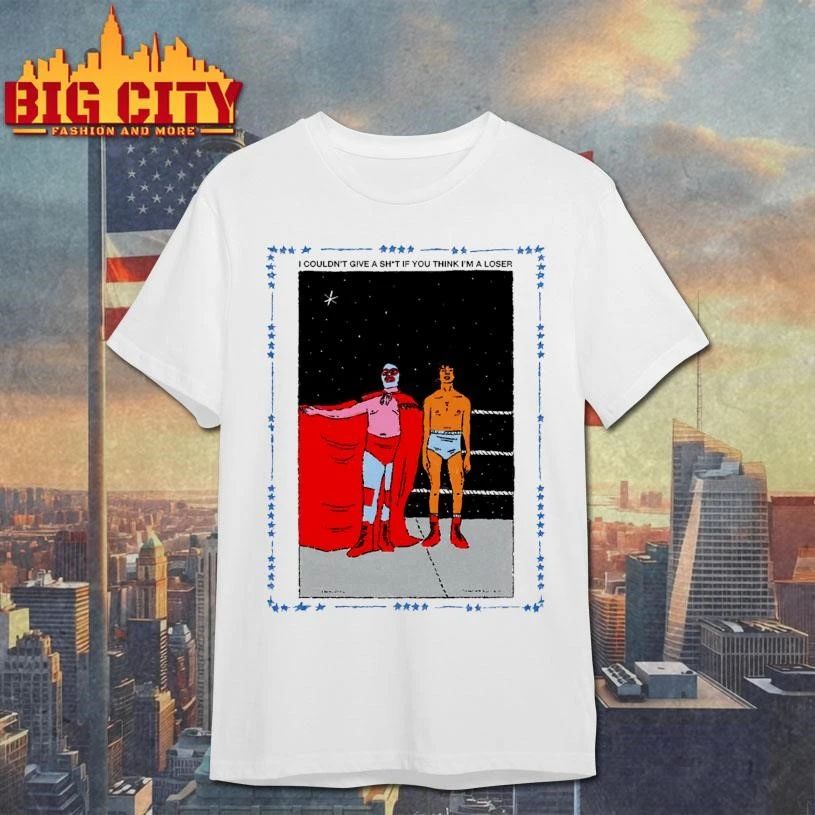 I Couldnt Give A Shit If You Think Im A Loser Lucha Libre Meme Shirt