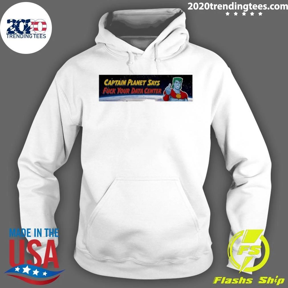 Captain Planet Middle Finger Says Fuck Your Data Center Shirt