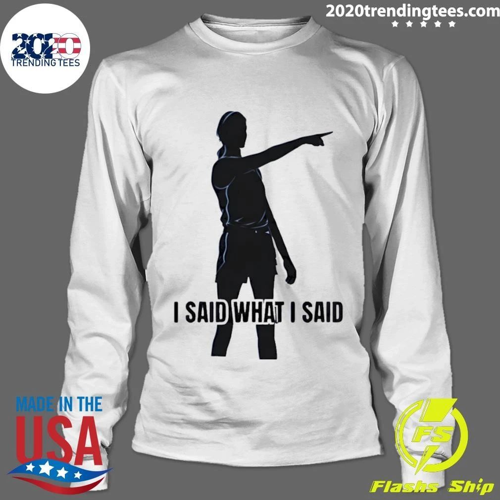 Sophie Cunningham Pointing Indiana Fever I Said What I Said Shirt
