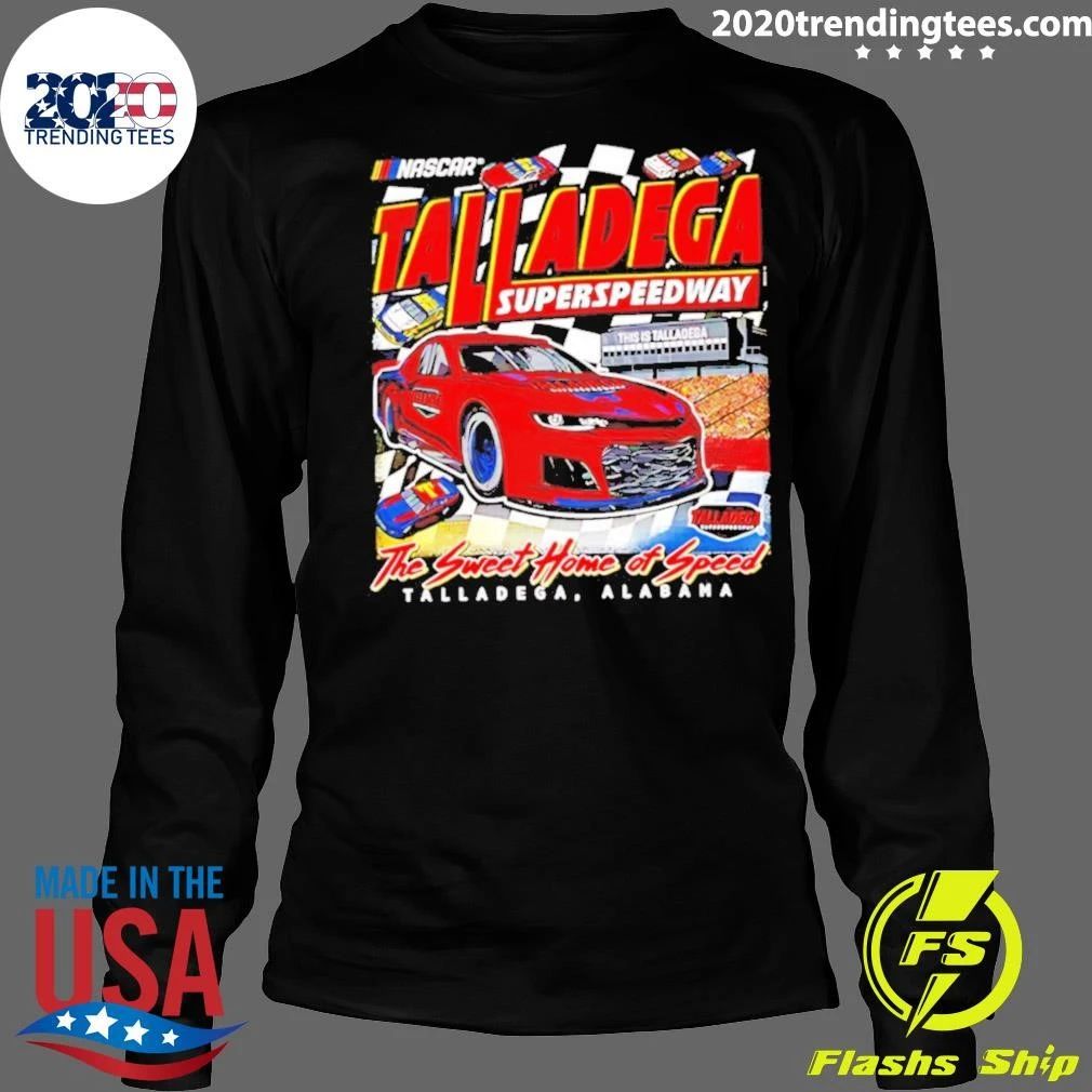 Talladega Superspeedway The Sweet Home Of Speed Nascar Shirt