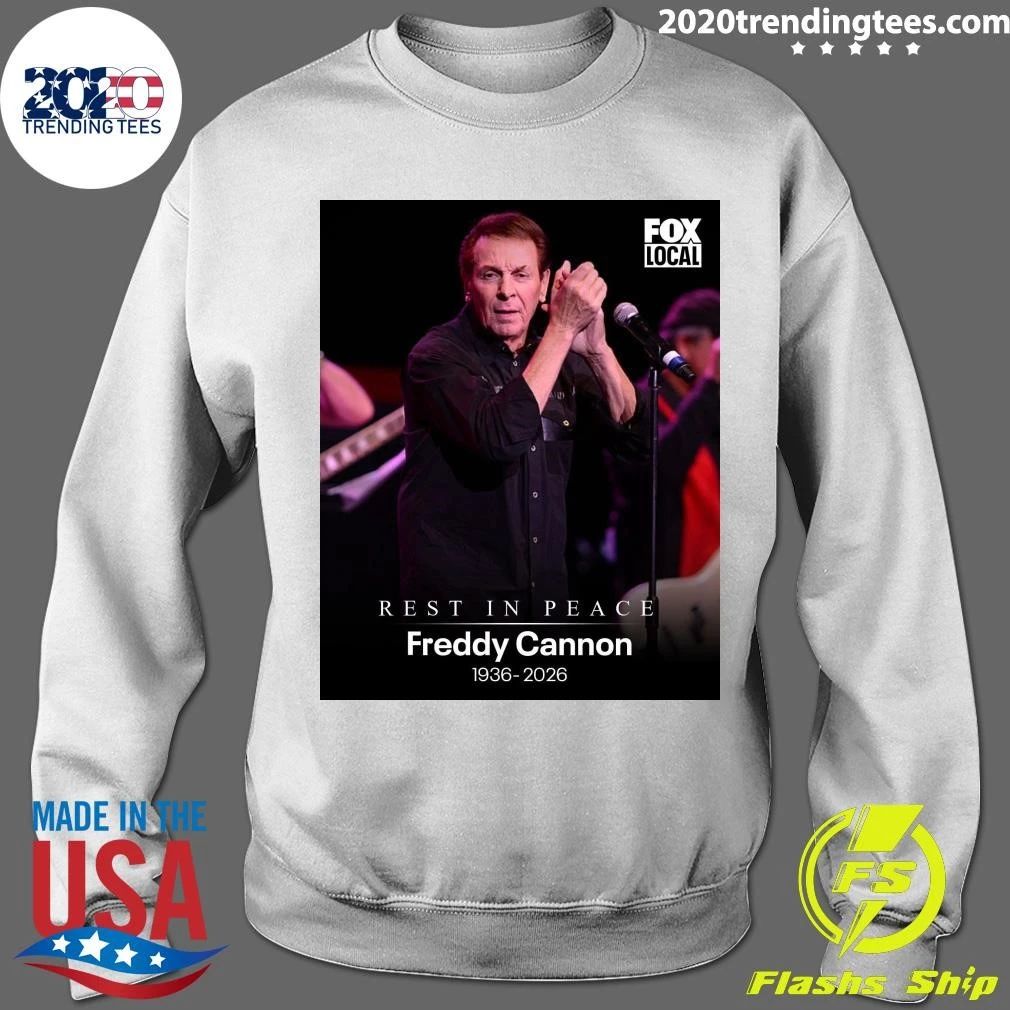 Rest In Peace Freddy Cannon 1936-2026 Shirt