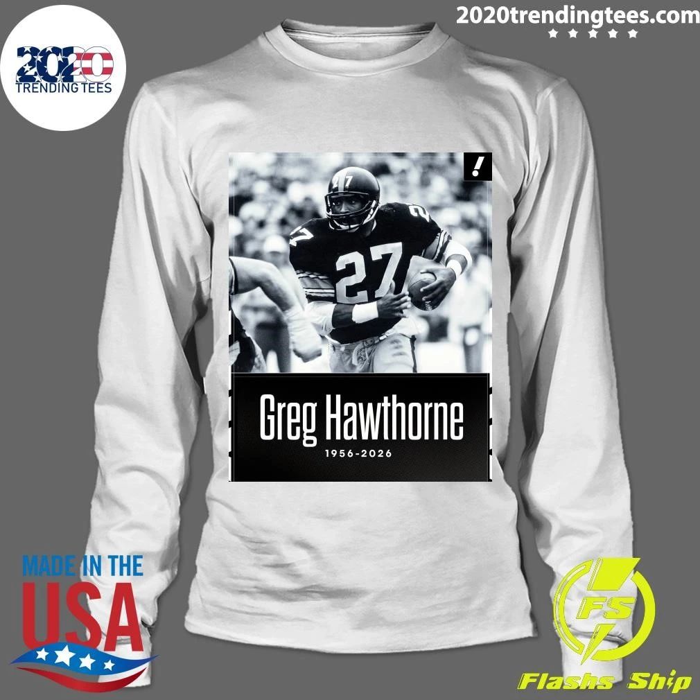 Rip Greg Hawthorne 1956-2026 Shirt