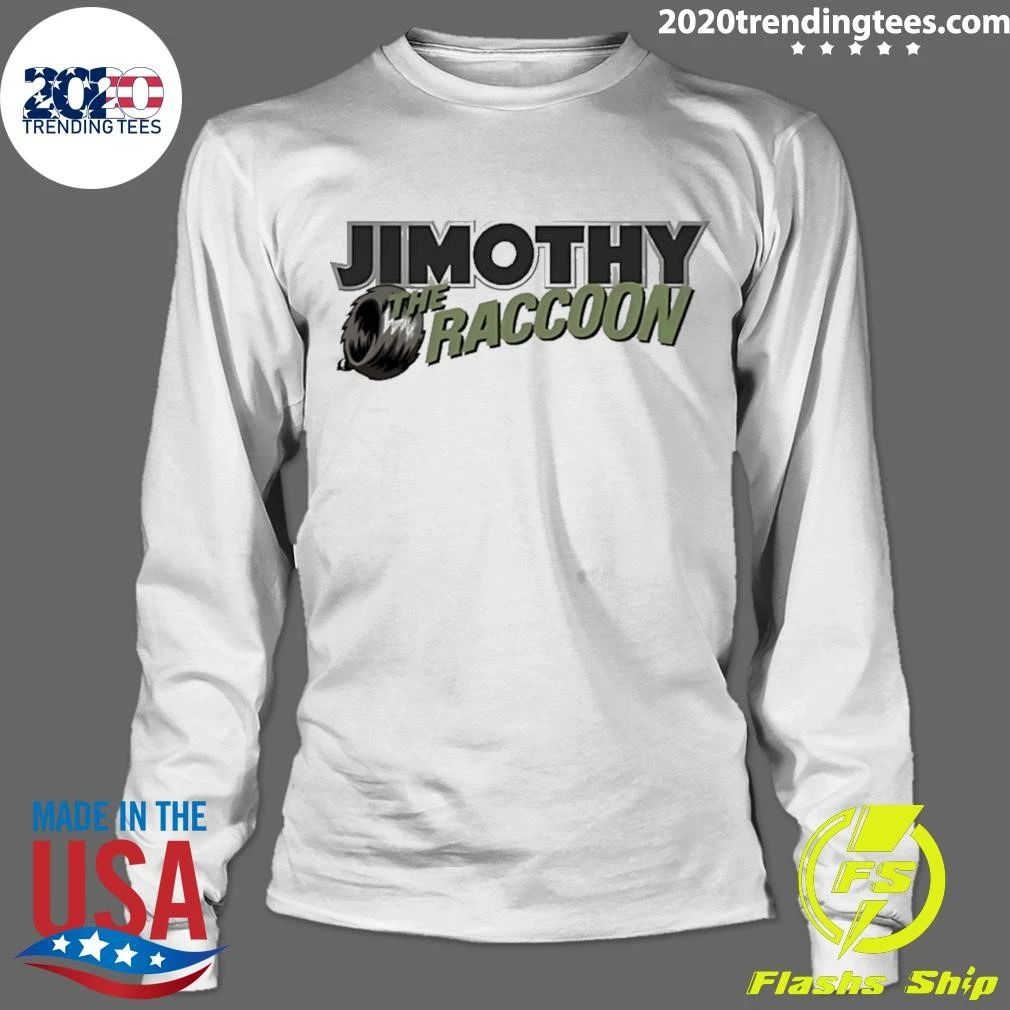 Jimothy The Raccoon Animal Funny Cute Shirt
