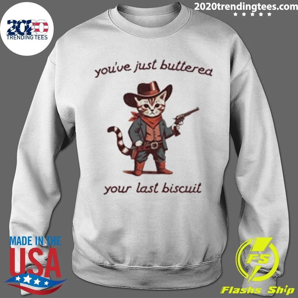 Cowboy Cat Western Feline Armed Kitten Youve Just Buttered Your Last Biscuit Shirt