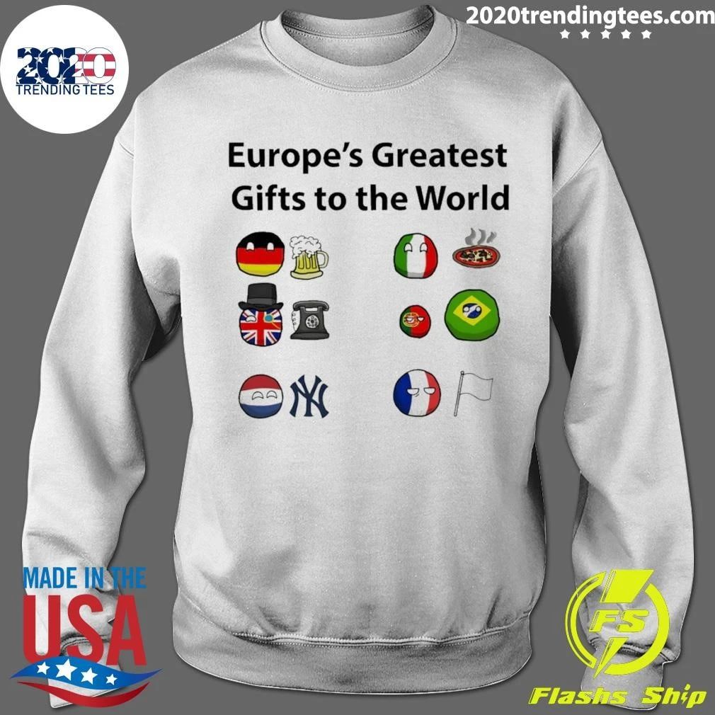 Europe’s Greatest Gifts To The World Flag Shirt