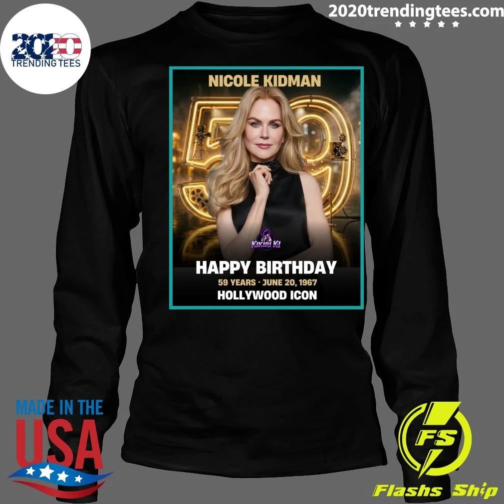 Happy 59th Birthday to Nicole Kidman Shirt