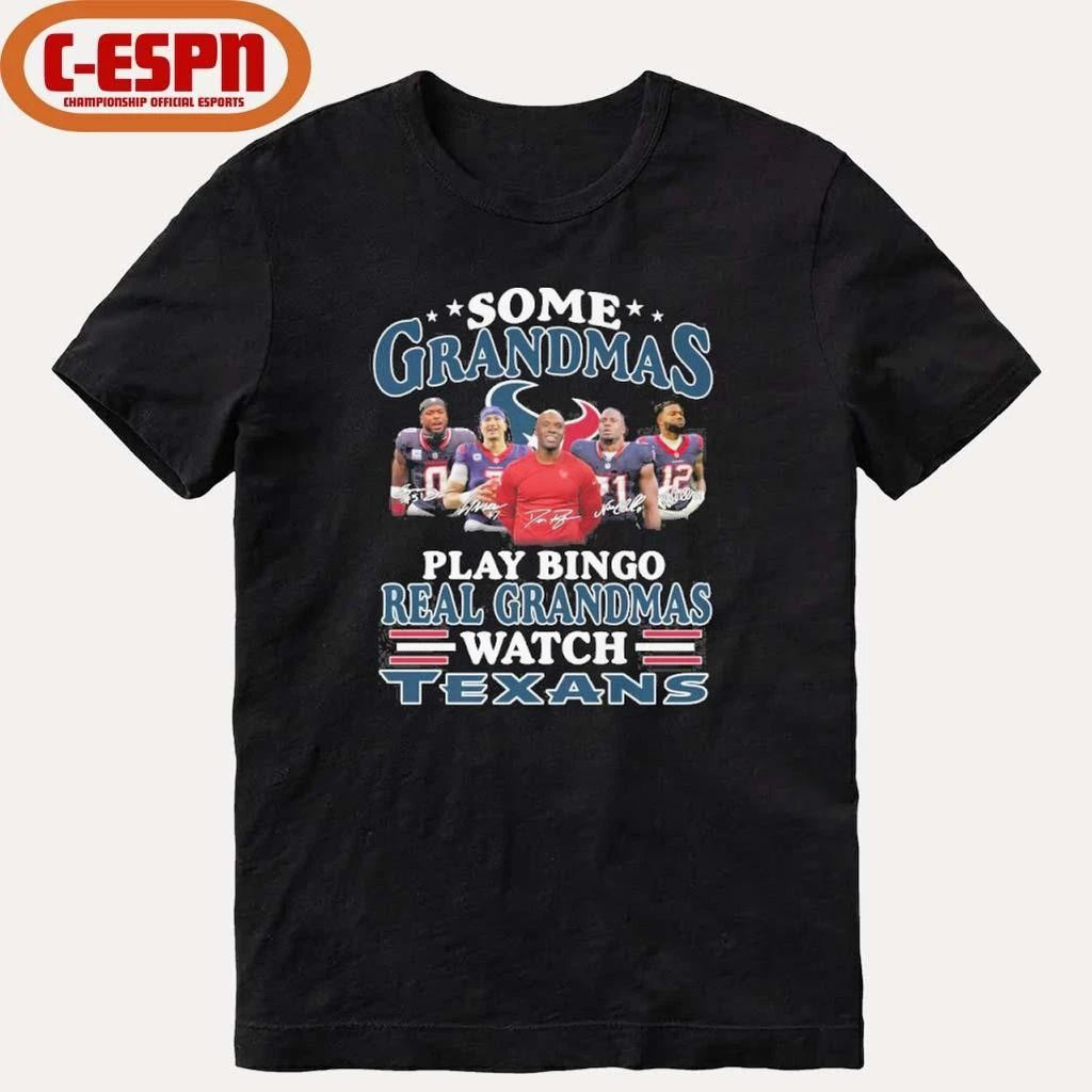 Some Grandmas Play Bingo Real Grandmas Watch Houston Texans Playoffs Shirt