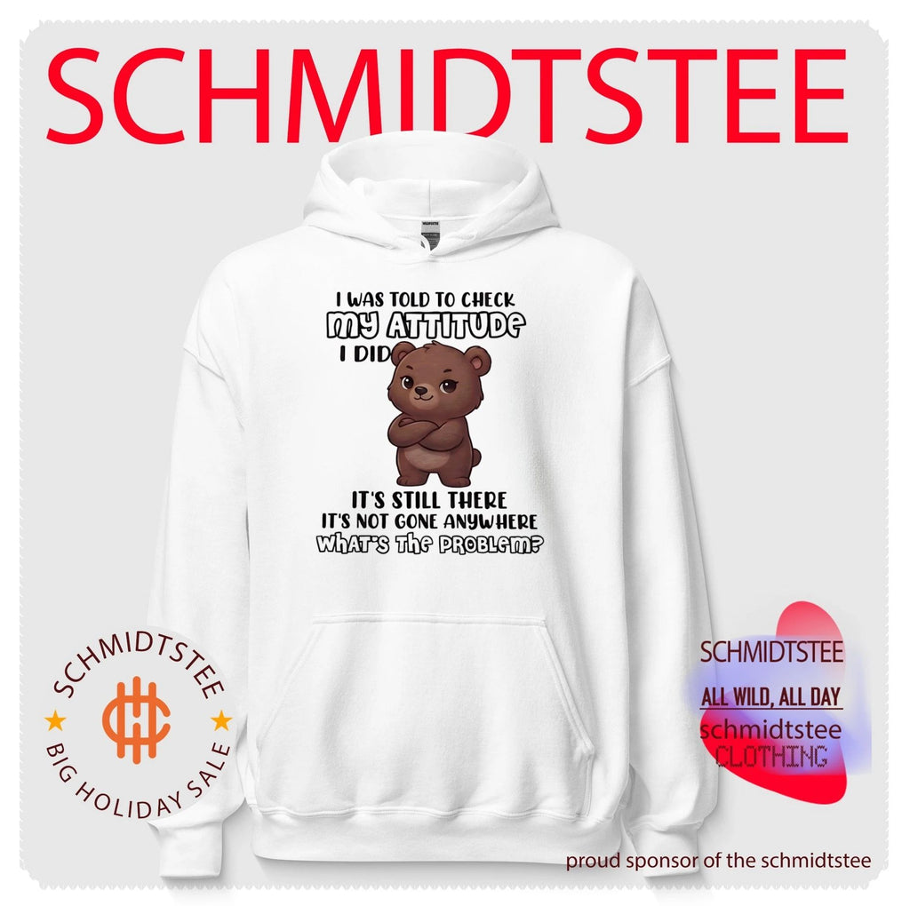 I was told to check my attitude I did it’s still there it’s not gone anywhere what’s the problem shirt