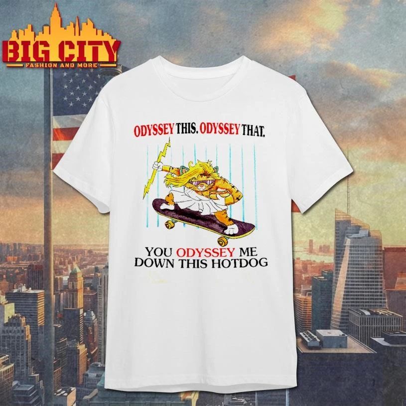Odyssey This Odyssey That You Odyssey Me Down This Hotdog Cat Meme Shirt
