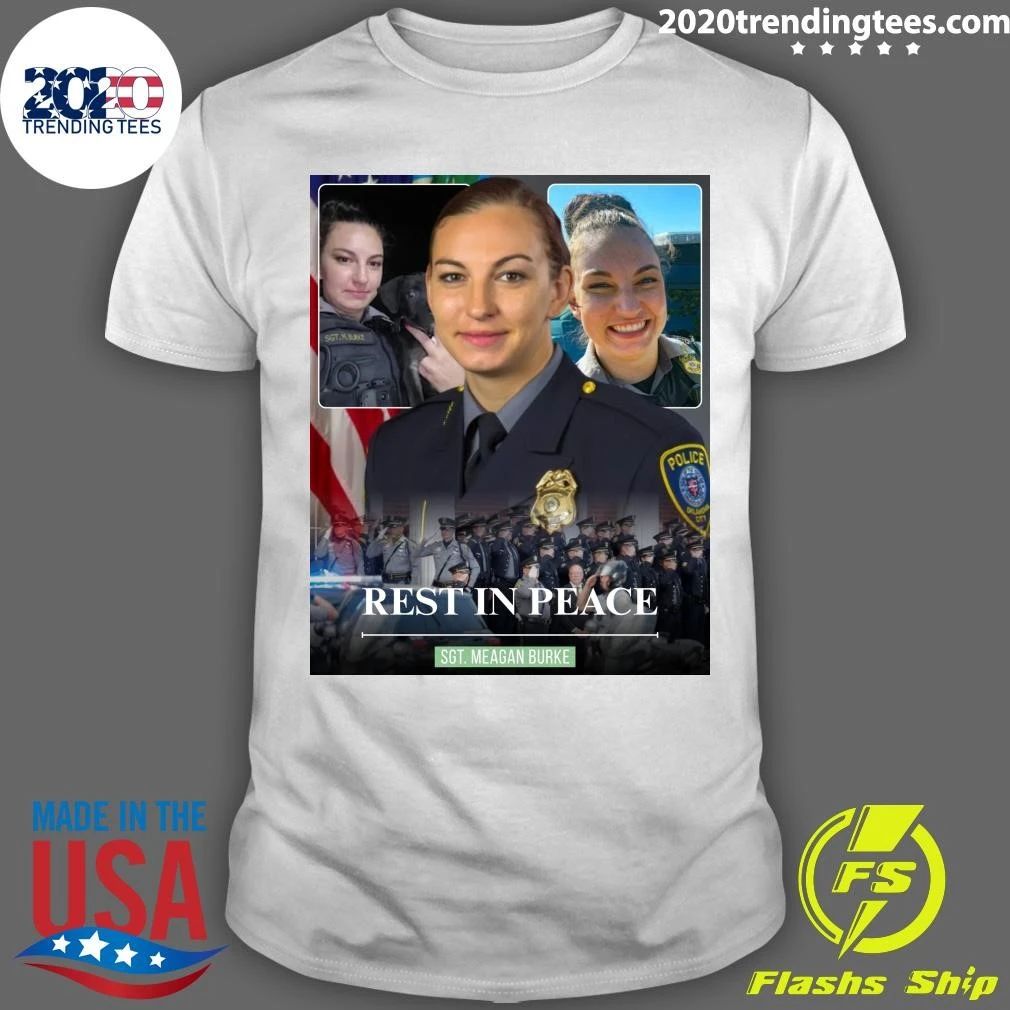 Rest In Peace Sgt. Meagan Burke Shirt