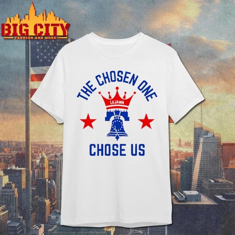 The Chosen One Chose Us Liberty Bell Crown Philadelphia Basketball Graphic Shirt