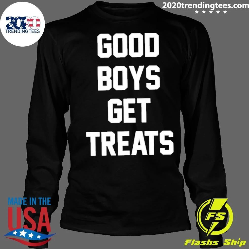 Good Boys Get Treats Shirt
