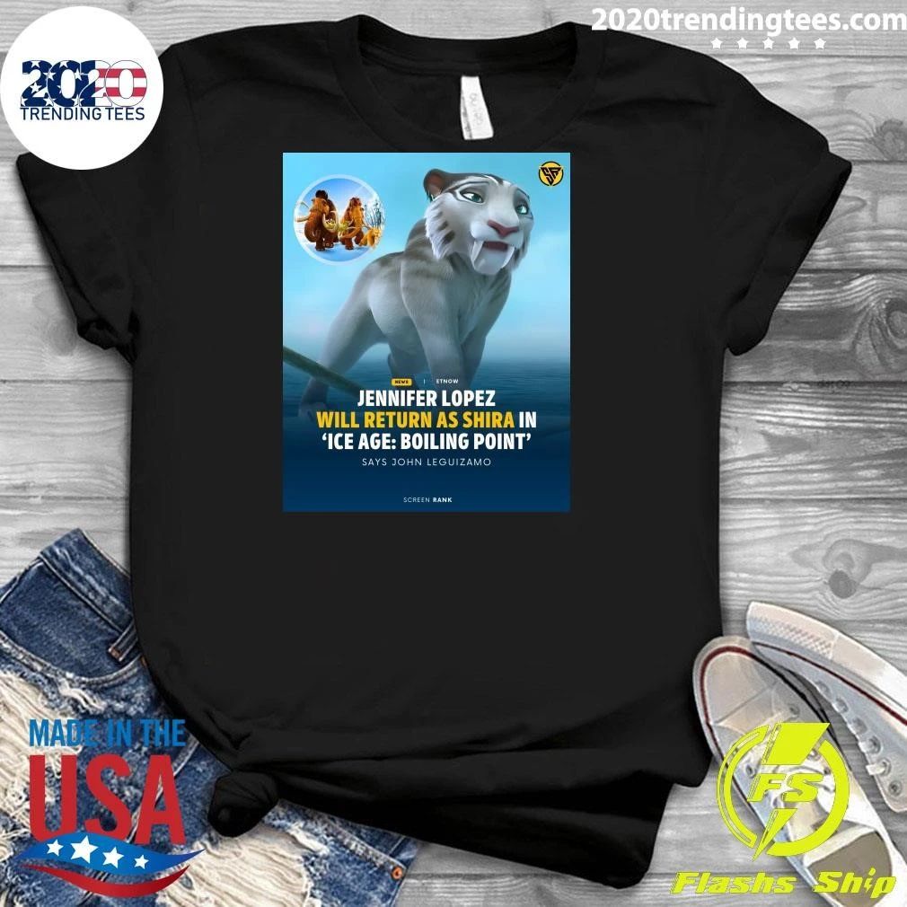 Jennifer Lopez Will Return As Shira In Ice Age Boiling Point Says John Leguizamo Shirt