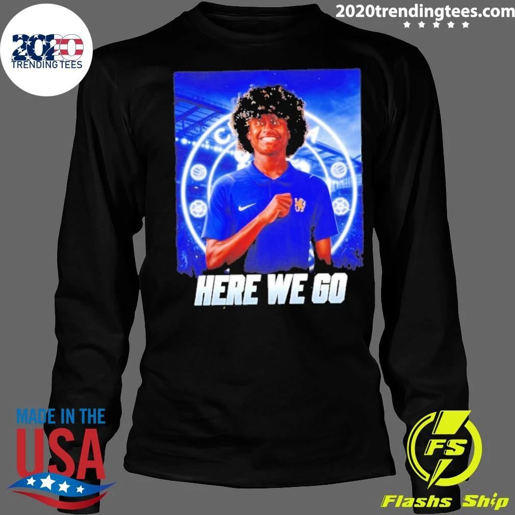 Benji Flowers To Chelsea Here We Go Shirt