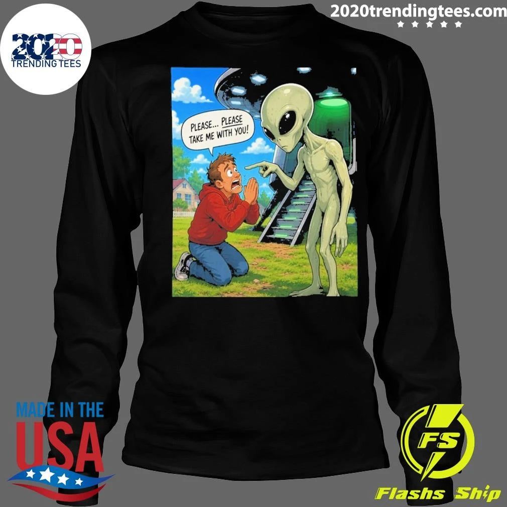 Please Take Me With You Alien Abduction Illustration Shirt