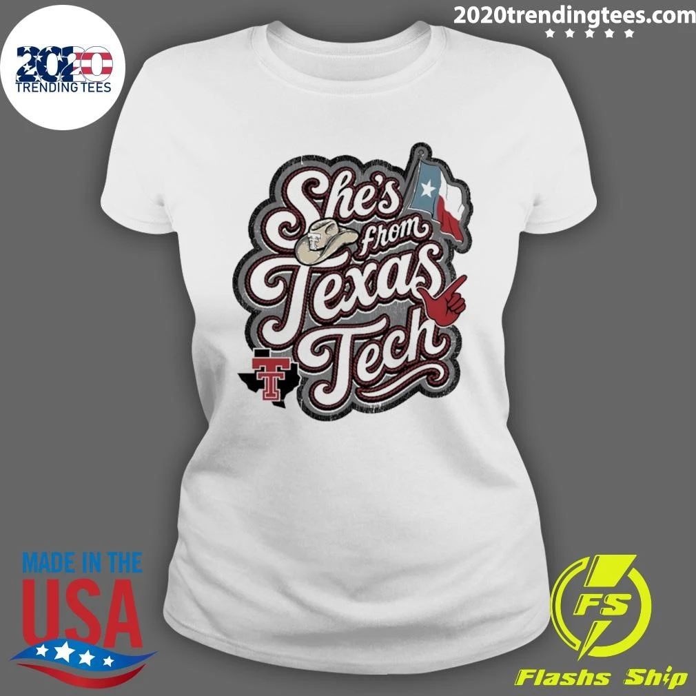 She’s From Texas Tech Shirt